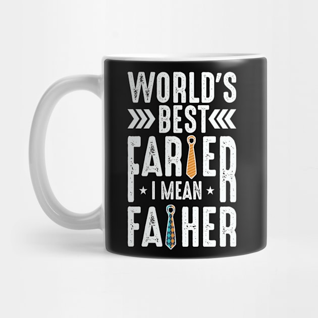 World's best farter i mean father Funny dad joke by FabulousDesigns